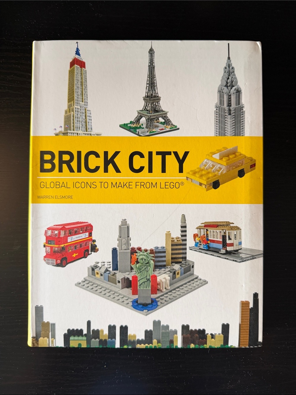 Brick City: Global Icons to Make from Lego - Building Brick Guide Book